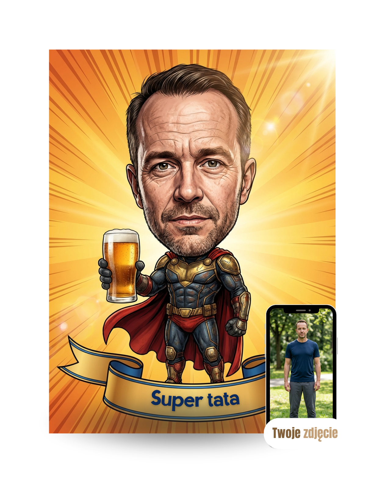TATA JEST SUPER Z PIWEM - personalizowany portret ze zdjęcia